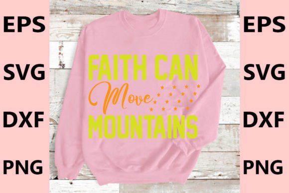 Christian T-Shirt Design: Faith Can Move Graphics