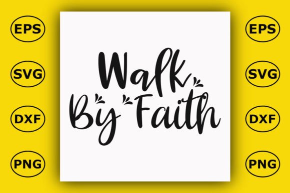Christian T-Shirt Design: Walk by Faith Graphics