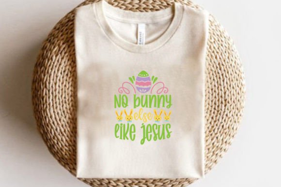 Easter SVG: No Bunny else Like Jesus Graphics