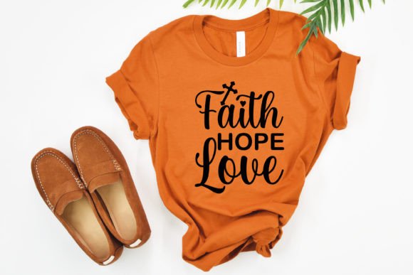 Faith Hope Love Jesus SVG: Graphics & T-Shirt Designs