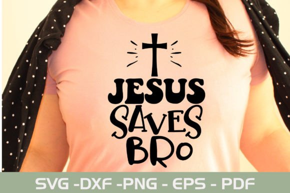 Jesus Saves Bro SVG Design: Graphics & T-Shirt Designs Review