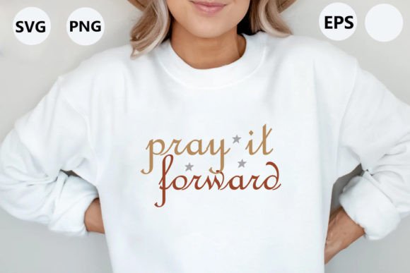 Pray It Forward: Christian Retro Graphics for T-Shirt Designs