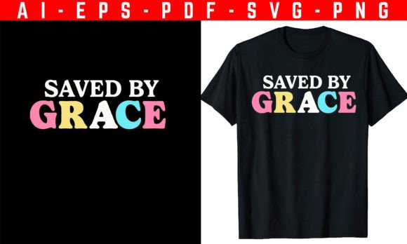 Saved by Grace Christian T-Shirt Design Graphics Review